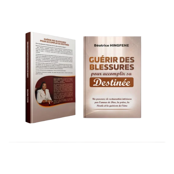 Guérir des blessures pour accomplir sa destinée